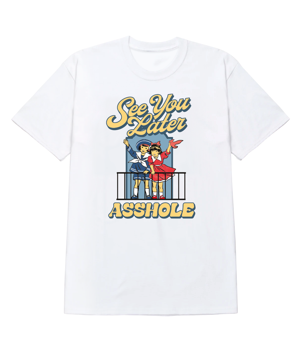 Polera - Nos vemos mas tarde Asshole