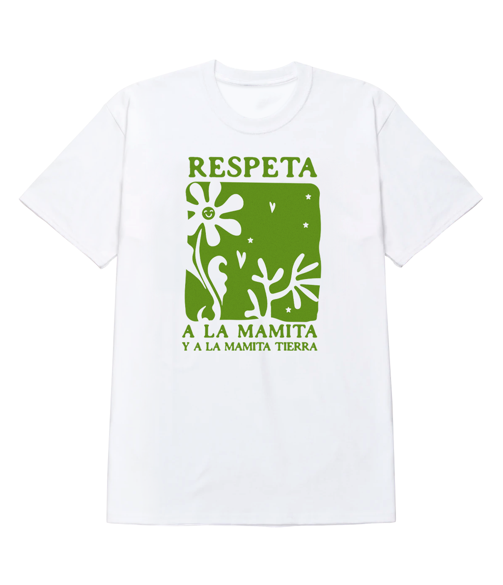 Polera - Respeta a la mamita y a la mamita tierra