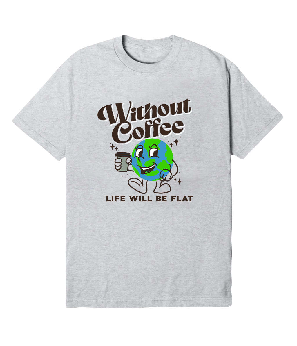 Polera - Sin café la vida se vuelve plana