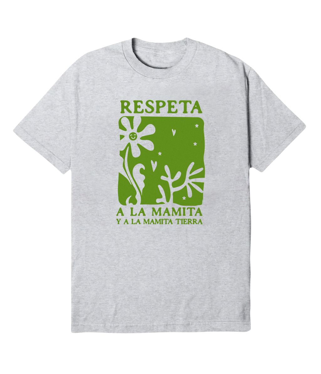 Polera - Respeta a la mamita y a la mamita tierra