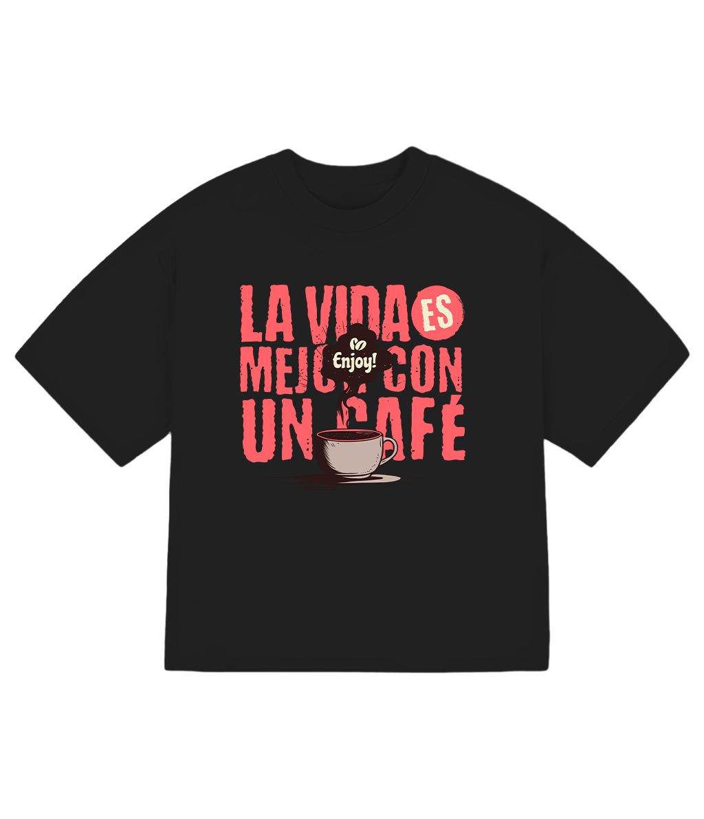 Polera Boxyfit - La vida es mejor con un café