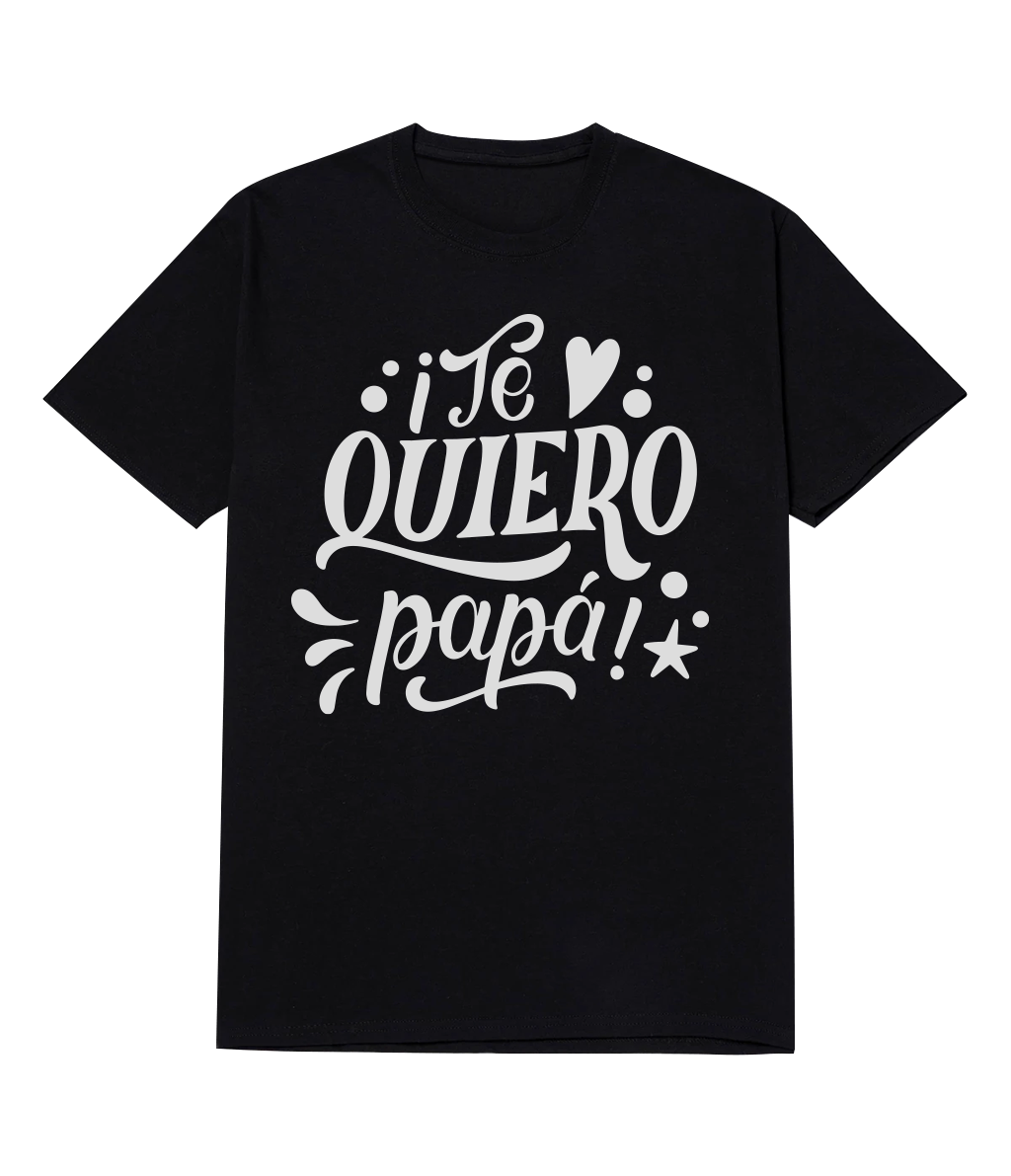 Polera - Te quiero PAPÁ